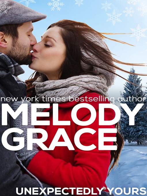 Title details for Unexpectedly Yours by Melody Grace - Available